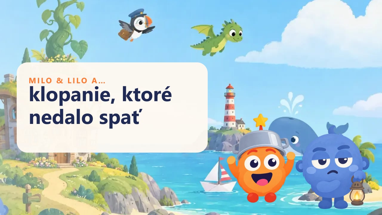 Milo a Lilo a klopanie, ktoré nedalo spať